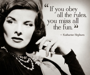 ... of Katharine Hepburn quotes . Quotes by Katharine Hepburn , Actress
