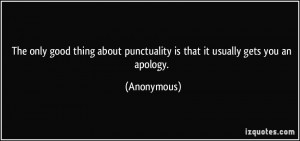 quote-the-only-good-thing-about-punctuality-is-that-it-usually-gets ...