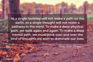 as a single footstep will not make a path on