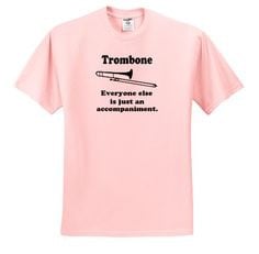 EvaDane - Funny Quotes - Trombone everyone else is just an ...