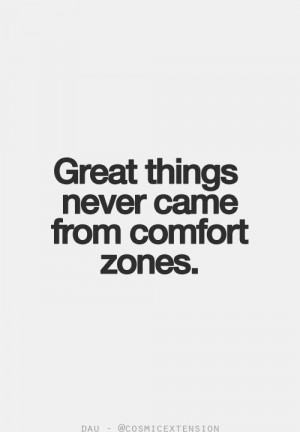 ... to break out of your fitness comfort zone. Push yourself a little bit