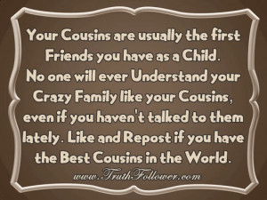 Cousins are usually the first Friends