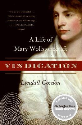 ... “Vindication: A Life of Mary Wollstonecraft” as Want to Read