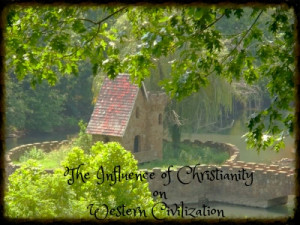 The Influence of Christianity on Western Civilization