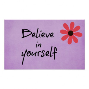 inspirational_believe_in_yourself_quote_poster ...