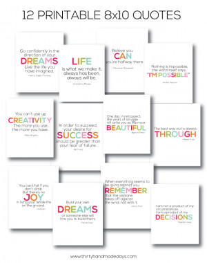 12 of my favorite quotes- 8x10 printables www.thirtyhandmadedays.com