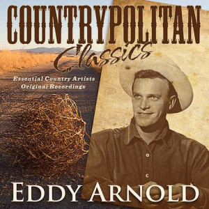 Countrypolitan Classics - Eddy Arnold by Eddy Arnold