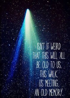 ... comet more movies quotes justinlong quotes inspirational quotes movie