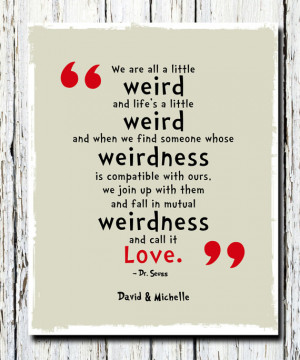 We're All a Little Weird Quote Poster Print, Dr. Seuss Quote ...