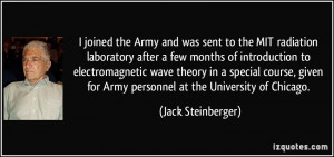 joined the Army and was sent to the MIT radiation laboratory after a ...