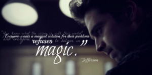 ... image include: magic, once upon a time, ouat, jefferson and quotes