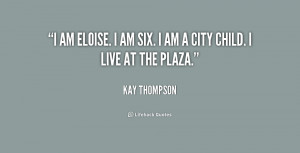eloise at the plaza quotes eloise by kay thompson