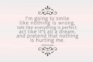 quote-book:I’m going to smile like nothing is wrong, talk like ...