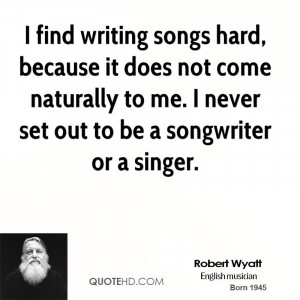 Robert Wyatt Quotes