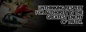 Click to get this unthinking respect for authority facebook cover ...