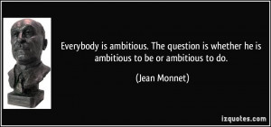 More Jean Monnet Quotes