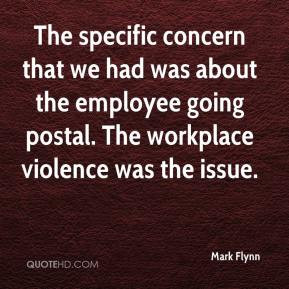 Mark Flynn - The specific concern that we had was about the employee ...