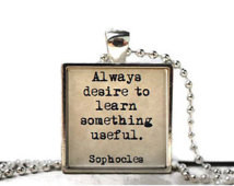 Sophocles learning quote resin necklace or keychain word jewelry quote ...