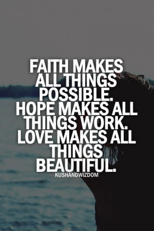 ... tags for this image include: faith, love, hope, beautiful and life