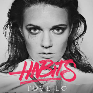 Tove Lo “Habits” (Official Single Cover – 2014 Version)