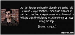 More Jhonen Vasquez Quotes