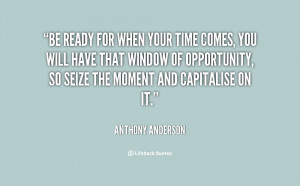 quote-Anthony-Anderson-be-ready-for-when-your-time-comes-59999.png