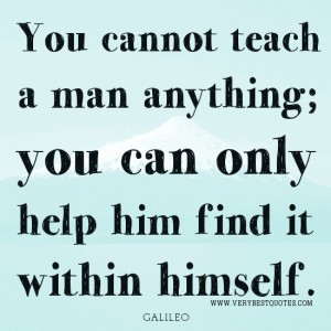 Teaching quotes GALILEO quotes