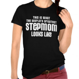 the worlds greatest stepmom looks like tshirt