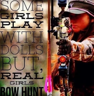Bow Hunting Girl Quotes