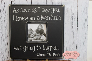As soon as I saw you I knew, Winnie the Pooh, Quote, Picture frame ...