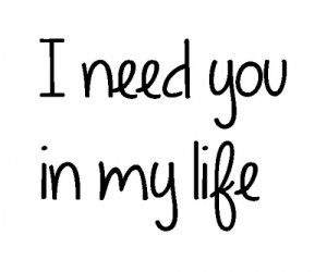 Need You In My Life Graphic For Share On Myspace