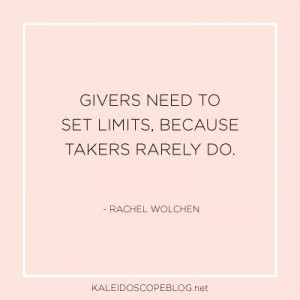 ... , because takers rarely do - Rachel Wolchen | Quote from Kaleidoscope