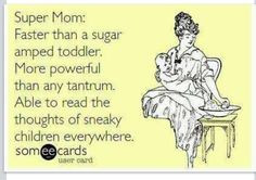 Super Mom Quotes Super mom