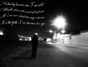 Displaying (18) Gallery Images For Walking Alone Quotes...