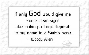 Quote: If only God would give me some...