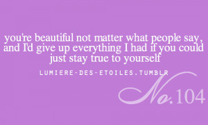 you’re beautiful no matter what people say, and... - lumière des ...