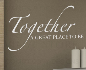 Wall-Decal-Sticker-Quote-Vinyl-Together-is-a-Great-Place-to-Be-Family ...