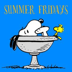 Summer Fridays #Peanuts #Snoopy #Woodstock More