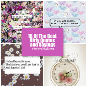 16 Of The Best Girly Quotes and Sayings