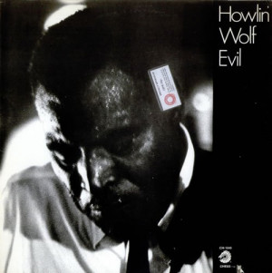 last post to bleed into this one, here’s a quote by Howlin’ Wolf ...