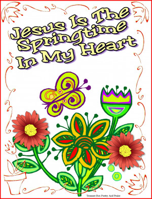 Jesus Is The Springtime In My Heart -