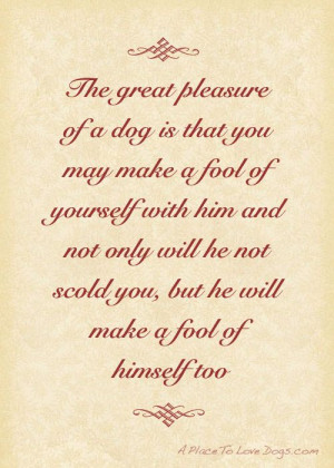 ... This poster at Rover99.com •• - the great pleasure #dog #quotes