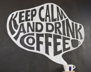Keep calm and drink coffee. #coffee #quote