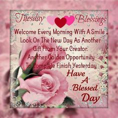 Tuesday blessings More