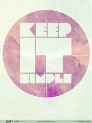 keep it simple