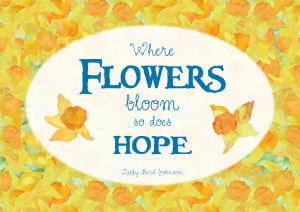 Hope You Feel Better Flowers Where flowers bloom so does