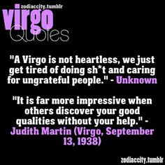 Being a Virgo means...