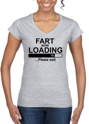 Womens-Funny-Sayings-Jokest-shirts-Fart-Loading-On-Gildan-Softstyle-V ...