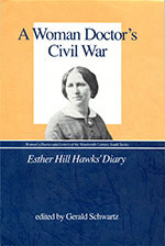 ... War: Esther Hill Hawks’ Diary , p. 43 (Edited by Gerald Schwartz