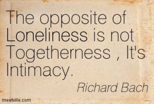 Richard Bach Quotes Death | Richard Bach : The opposite of Loneliness ...